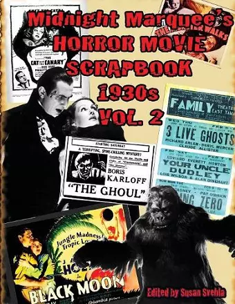 Midnight Marquee's HORROR MOVIE SCRAPBOOK 1930s Vol. 2 cover