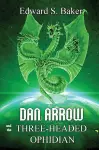 Dan Arrow and the Three-Headed Ophidian cover