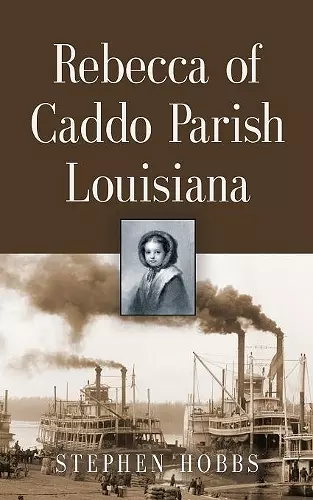 Rebecca of Caddo Parish Louisiana cover