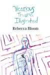 Vicarious Trauma Illustrated cover