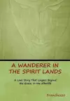 A Wanderer in the Spirit Lands cover