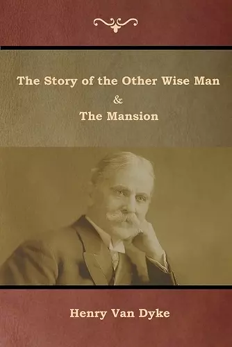 The Story of the Other Wise Man and The Mansion cover