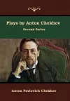 Plays by Anton Chekhov, Second Series cover