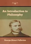 An Introduction to Philosophy cover