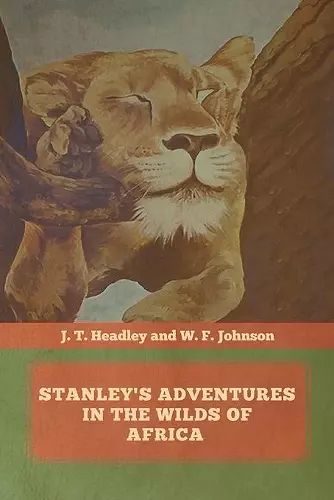 Stanley's Adventures in the Wilds of Africa cover