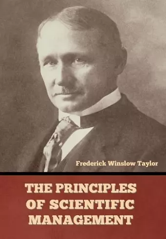 The Principles of Scientific Management cover