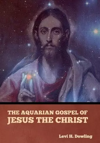 The Aquarian Gospel of Jesus the Christ cover