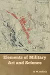 Elements of Military Art and Science cover