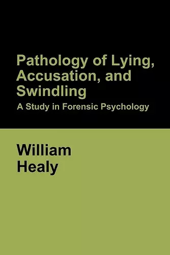 Pathology of Lying, Accusation, and Swindling cover