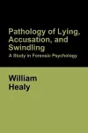 Pathology of Lying, Accusation, and Swindling cover