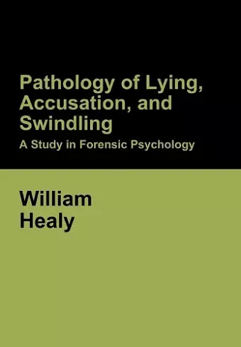 Pathology of Lying, Accusation, and Swindling cover