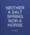 Neither a Salt Spring Nor a Horse cover