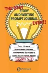 The Best Story and Writing Prompt Journal Ever, Grades 5-6 cover