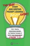 The Best Story and Writing Prompt Journal Ever, Grades 3-4 cover