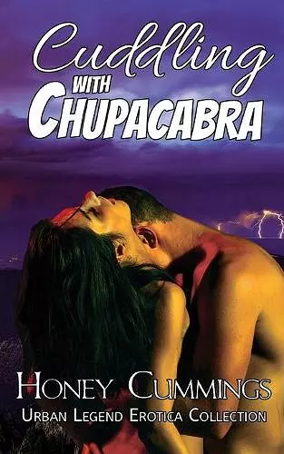 Cuddling with Chupacabra cover