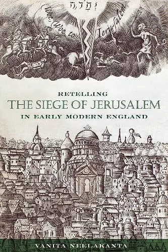 Retelling the Siege of Jerusalem in Early Modern England cover