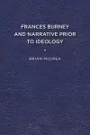 Frances Burney and Narrative Prior to Ideology cover