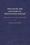 Prologues and Epilogues of Restoration Theater cover