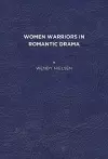 Women Warriors in Romantic Drama cover