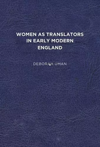 Women as Translators in Early Modern England cover