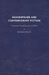 Shakespeare and Contemporary Fiction cover