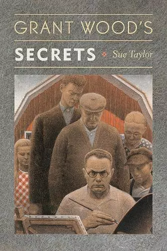 Grant Wood's Secrets cover