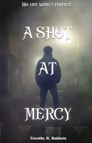 A Shot at Mercy cover