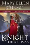 A Knight There Was cover