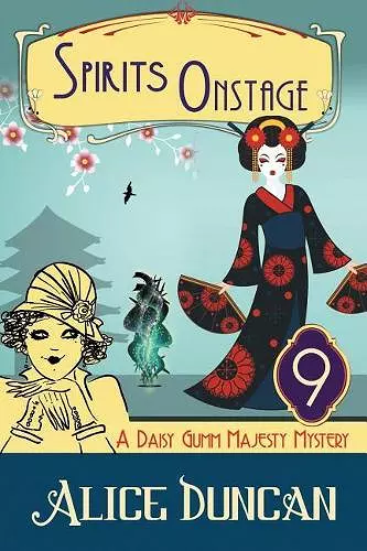 Spirits Onstage (A Daisy Gumm Majesty Mystery, Book 9) cover