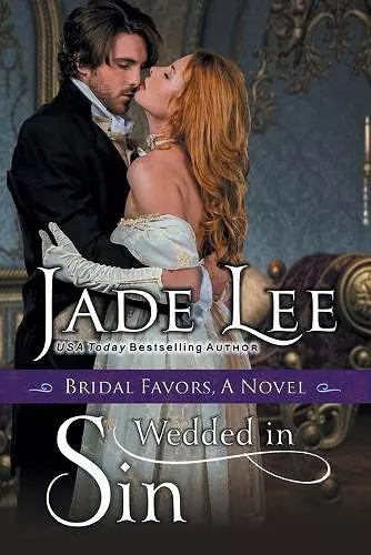 Wedded in Sin (A Bridal Favors Novel) cover