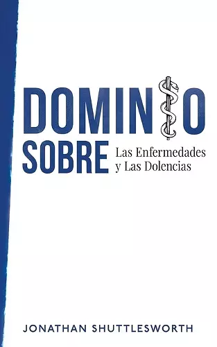 Dominio Sobre Las Enfermedades y Las Dolencias cover