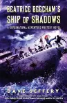 Beatrice Beecham's Ship of Shadows cover
