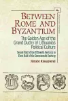 Between Rome and Byzantium cover