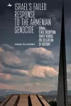 Israel's Failed Response to the Armenian Genocide cover