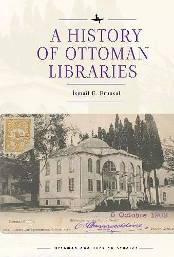 A History of Ottoman Libraries cover