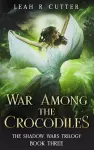 War Among the Crocodiles cover