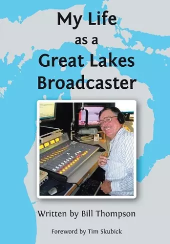 My Life as a Great Lakes Broadcaster cover