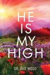 He Is My High cover