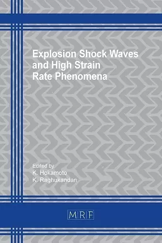 Explosion Shock Waves and High Strain Rate Phenomena cover