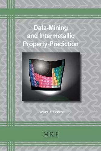 Data-Mining and Intermetallic Property-Prediction cover