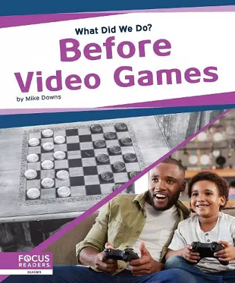 What Did We Do? Before Video Games cover