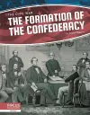 The Formation of the Confederacy cover