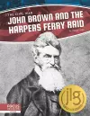 John Brown and the Harpers Ferry Raid cover