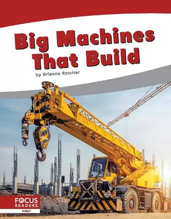 Big Machines That Build cover