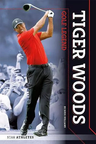 Tiger Woods: Golf Legend cover