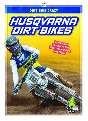 Dirt Bike Crazy: Husqvarna Dirt Bikes cover