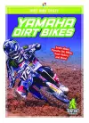 Dirt Bike Crazy: Yamaha Dirt Bikes cover