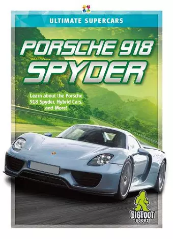 Ultimate Supercars: Porsche 918 Spyder cover