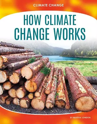 Climate Change: How Climate Change Works cover