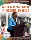 Politics and Civil Unrest in Modern America cover